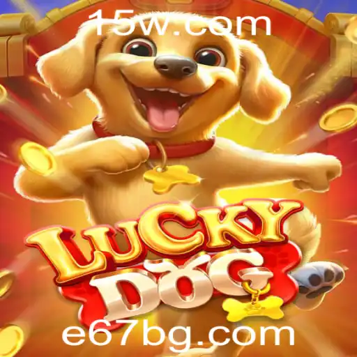 e67 | Descubra o Mundo de LuckyDog: Um Jogo Emocionante e Inovador